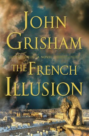 The French Illusion by John Grisham