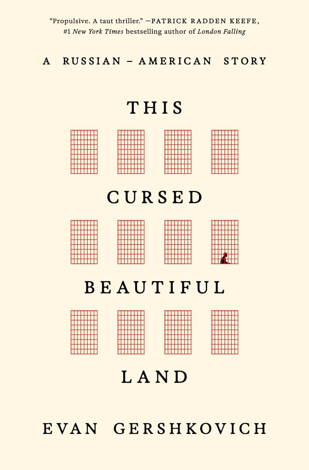 This Cursed Beautiful Land by Evan Gershkovich