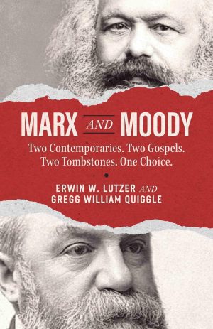 Marx and Moody by Erwin W Lutzer