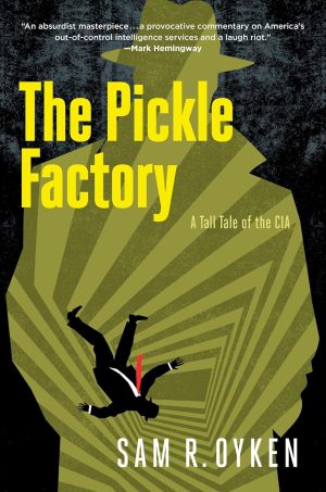 The Pickle Factory by Sam R. OYKEN